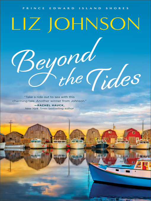 Title details for Beyond the Tides by Liz Johnson - Available